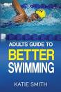 Adults Guide To Better Swimming - Preview