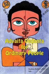 Advaita Vedanta For Ordinary People