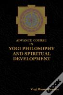 Advance Course In Yogi Philosophy And Spiritual Development
