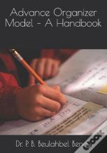 Advance Organizer Model  - A Handbook