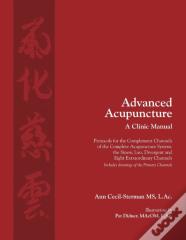Advanced Acupuncture, A Clinic Manual