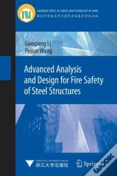 Advanced Analysis And Design For Fire Safety Of Steel Structures