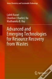 Advanced And Emerging Technologies For Resource Recovery From Wastes