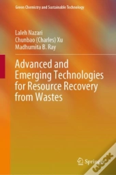 Advanced And Emerging Technologies For Resource Recovery From Wastes