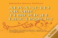 Advanced Arabic Through Discussion