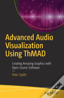 Advanced Audio Visualization Using Thmad