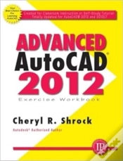 Capa do artigo Advanced Autocadâ® 2012 Exercise Workbook