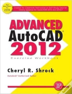 Capa do artigo Advanced Autocadâ® 2012 Exercise Workbook