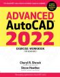 Advanced Autocadâ® 2022 Exercise Workbook - Preview