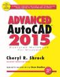Advanced Autocad(R) 2015 Exercise Workbook - Preview