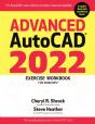 Advanced Autocad(R) 2022 Exercise Workbook - Preview