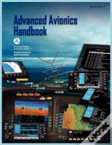 Advanced Avionics Handbook (Faa-H-8083-6)