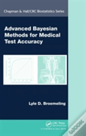 Advanced Bayesian Methods For Medical Test Accuracy