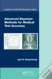 Advanced Bayesian Methods For Medical Test Accuracy