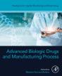 Advanced Biologic Drugs And Manufacturing Process - Preview