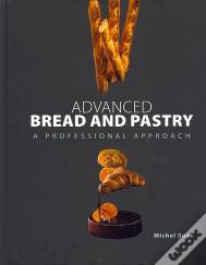 Advanced Bread And Pastry