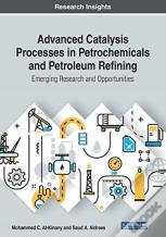 Advanced Catalysis Processes In Petrochemicals And Petroleum Refining