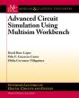 Advanced Circuit Simulation Using Multisim Workbench - Preview