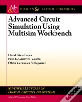 Advanced Circuit Simulation Using Multisim Workbench