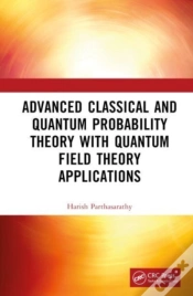 Capa do artigo Advanced Classical And Quantum Probability Theory With Quantum Field Theory Applications