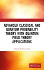 Advanced Classical And Quantum Probability Theory With Quantum Field Theory Applications - Preview