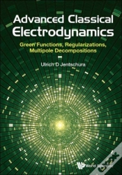 Capa do artigo Advanced Classical Electrodynamics: Green Functions, Regularizations, Multipole Decompositions