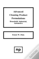 Advanced Cleaning Product Formulations, Vol. 1