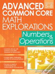 Advanced Common Core Math Explorations