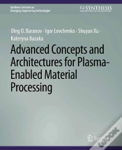 Capa do artigo Advanced Concepts And Architectures For Plasma-Enabled Material Processing