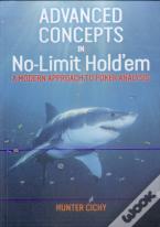 Advanced Concepts In No-Limit Hold'Em
