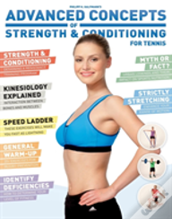 Advanced Concepts Of Strength & Conditioning For Tennis