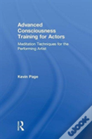 Advanced Consciousness Training For Actors