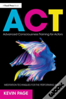 Advanced Consciousness Training For Actors