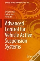 Advanced Control For Vehicle Active Suspension Systems