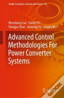 Advanced Control Methodologies For Power Converter Systems