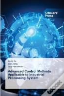 Advanced Control Methods Applicable To Industrial Processing System