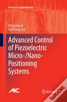Advanced Control Of Piezoelectric Micro-/Nano-Positioning Systems
