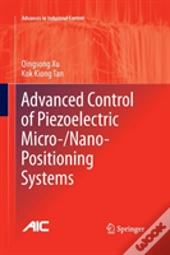 Advanced Control Of Piezoelectric Micro-/Nano-Positioning Systems