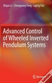 Capa do artigo Advanced Control Of Wheeled Inverted Pendulum Systems
