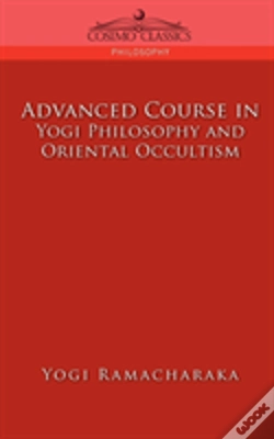 Capa do artigo Advanced Course In Yogi Philosophy And Oriental Occultism