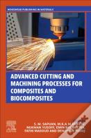 Advanced Cutting And Machining Processes For Composites And Biocomposites