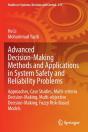 Advanced Decision-Making Methods And Applications In System Safety And Reliability Problems - Preview