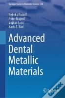Advanced Dental Metallic Materials