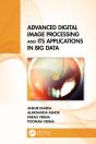 Advanced Digital Image Processing And Its Applications In Big Data - Preview