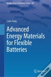 Advanced Energy Materials For Flexible Batteries