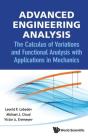 Advanced Engineering Analysis: The Calculus Of Variations And Functional Analysis With Applications In Mechanics - Preview