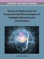 Advanced Engineering And Computational Methodologies For Intelligent Mechatronics And Robotics - Preview