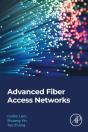 Advanced Fiber Access Networks - Preview