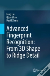 Capa do artigo Advanced Fingerprint Recognition: From 3d Shape To Ridge Detail