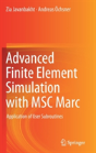 Advanced Finite Element Simulation With Msc Marc - Preview